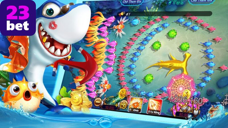 Bắn cá 23BET – Săn thưởng lớn, chơi cực đã mỗi ngày 3 Chiến lược chơi bắn cá hiệu quả