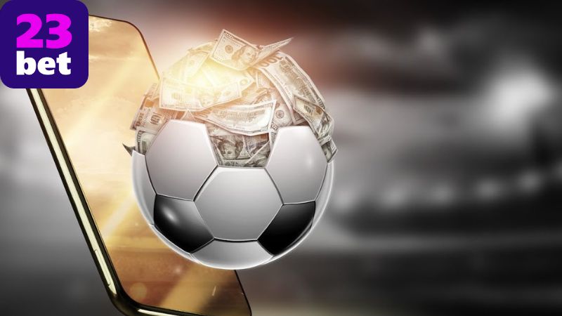 Cược bóng đá 23BET – Tỷ lệ kèo cao, thắng lớn mỗi ngày 2 Tỷ lệ kèo tại 23BET