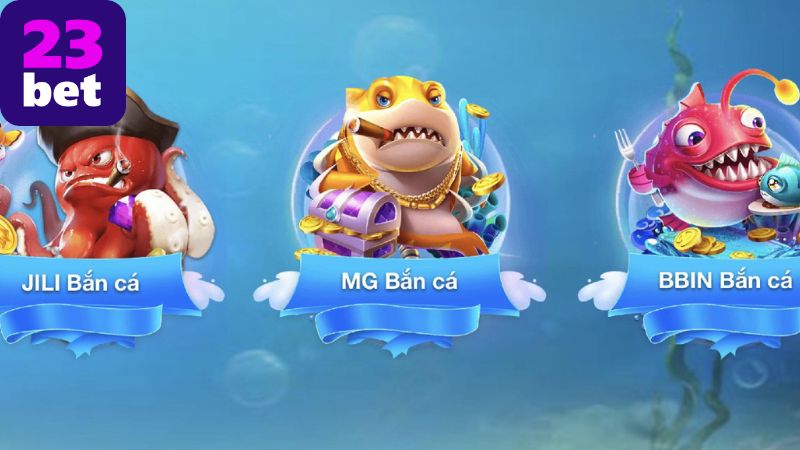Tải bắn cá 23BET – Ứng dụng giải trí, thưởng liền tay 3 Những tính năng nổi bật của bắn cá 23BET